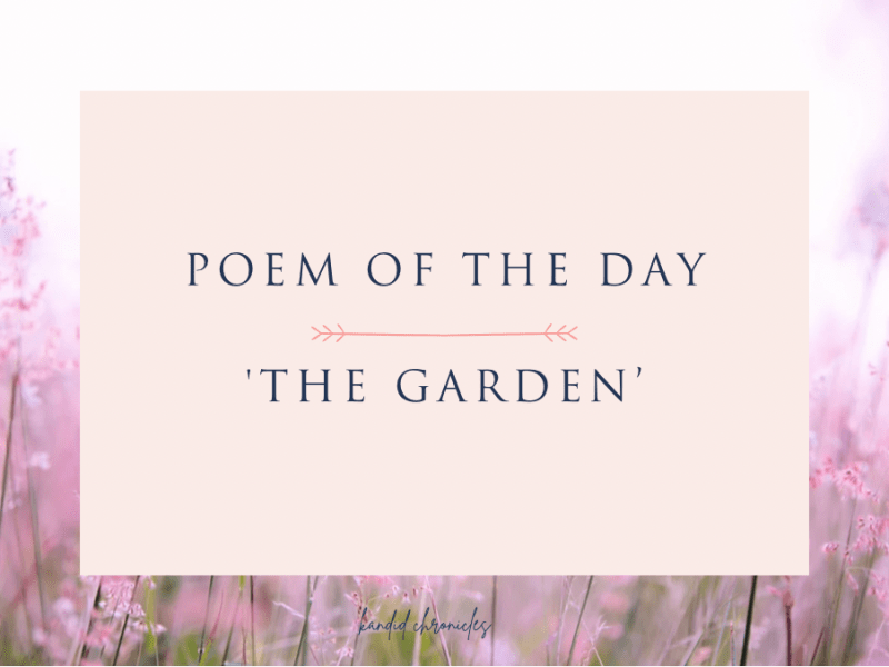 NaPoWriMo 2022: Poem of the Day – ‘The&nbsp;Garden’